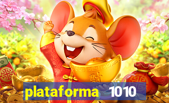 plataforma 1010 jogo do tigre